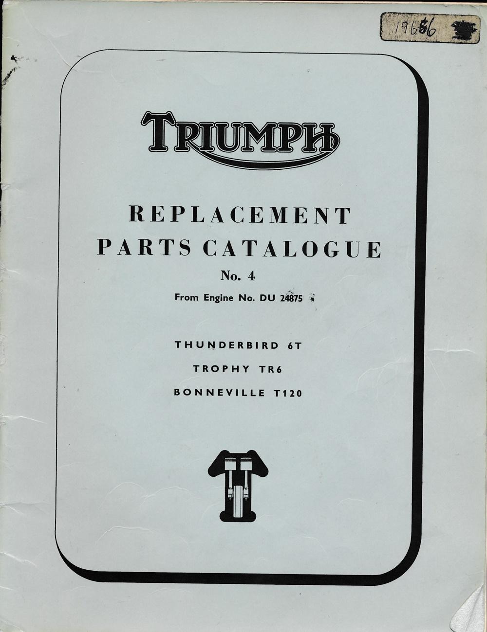 Triumph Replacement Parts Catalogue/Book COPY No. 4 6T, TR6, T120 1966