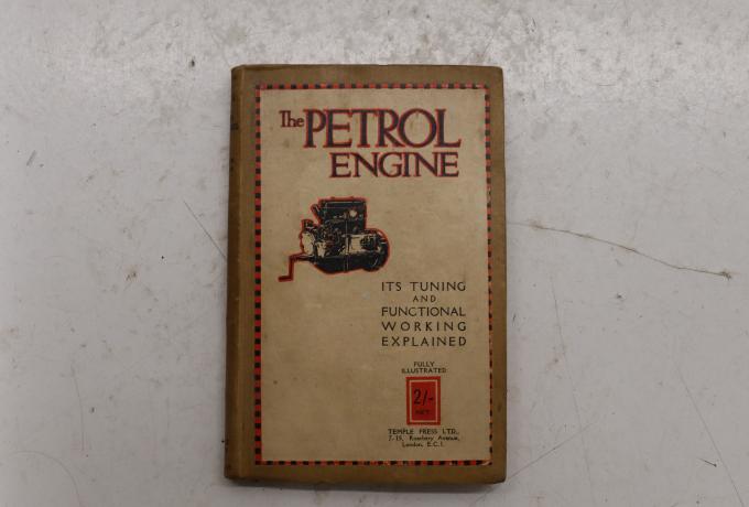 The Functional Working of the Petrol Engine 1919