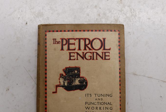 The Functional Working of the Petrol Engine 1919