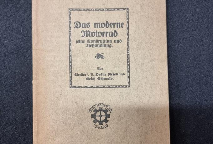 Das moderne Motorrad. seine Konstruktion und Behandlung. 1926