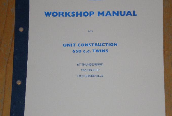 Triumph Workshop Manual for Unit Construction 650ccm Twins T120/TR6/6T 1963-70