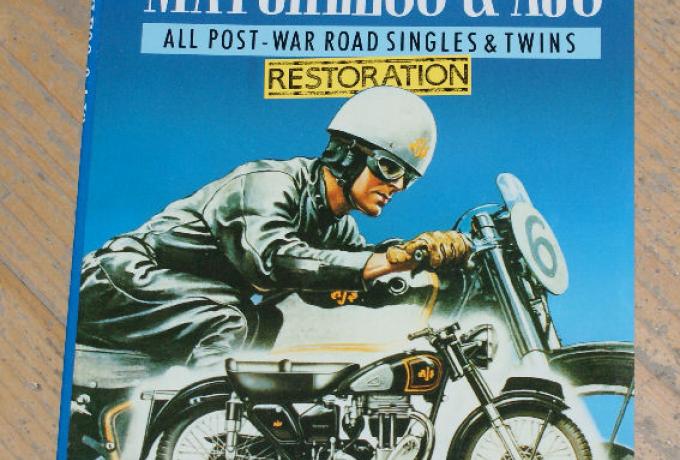 Matchless & AJS Restoration Guide All Post War Road Singles&Twins, Handbuch zur Restaurierung 