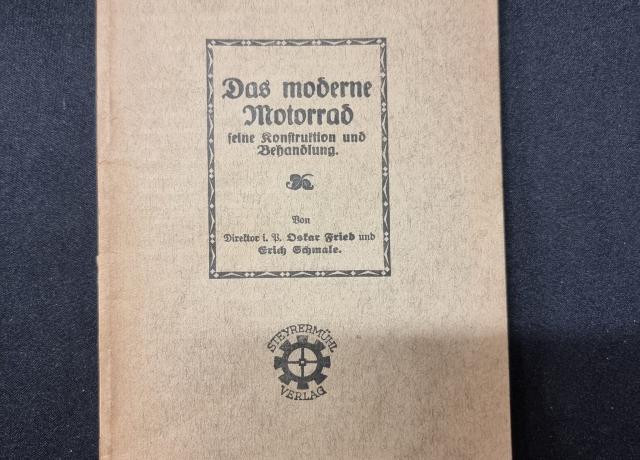 Das moderne Motorrad. seine Konstruktion und Behandlung. 1926